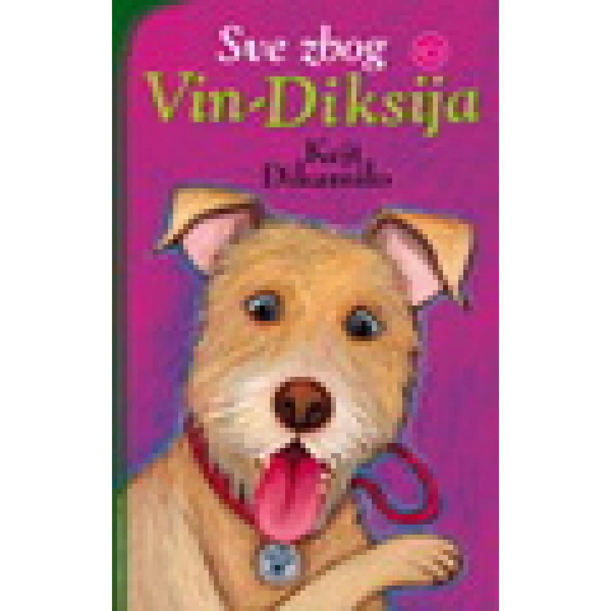 SVE ZBOG VIN DIKSIJA 