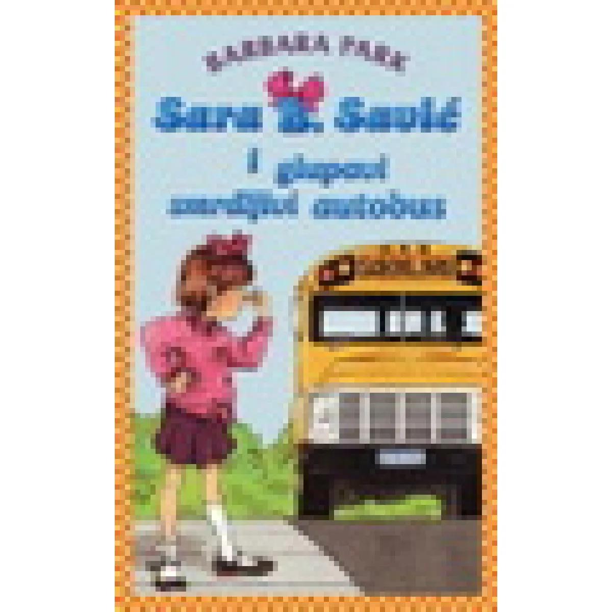 SARA B SAVIĆ I GLUPAVI SMRDLJIVI AUTOBUS 