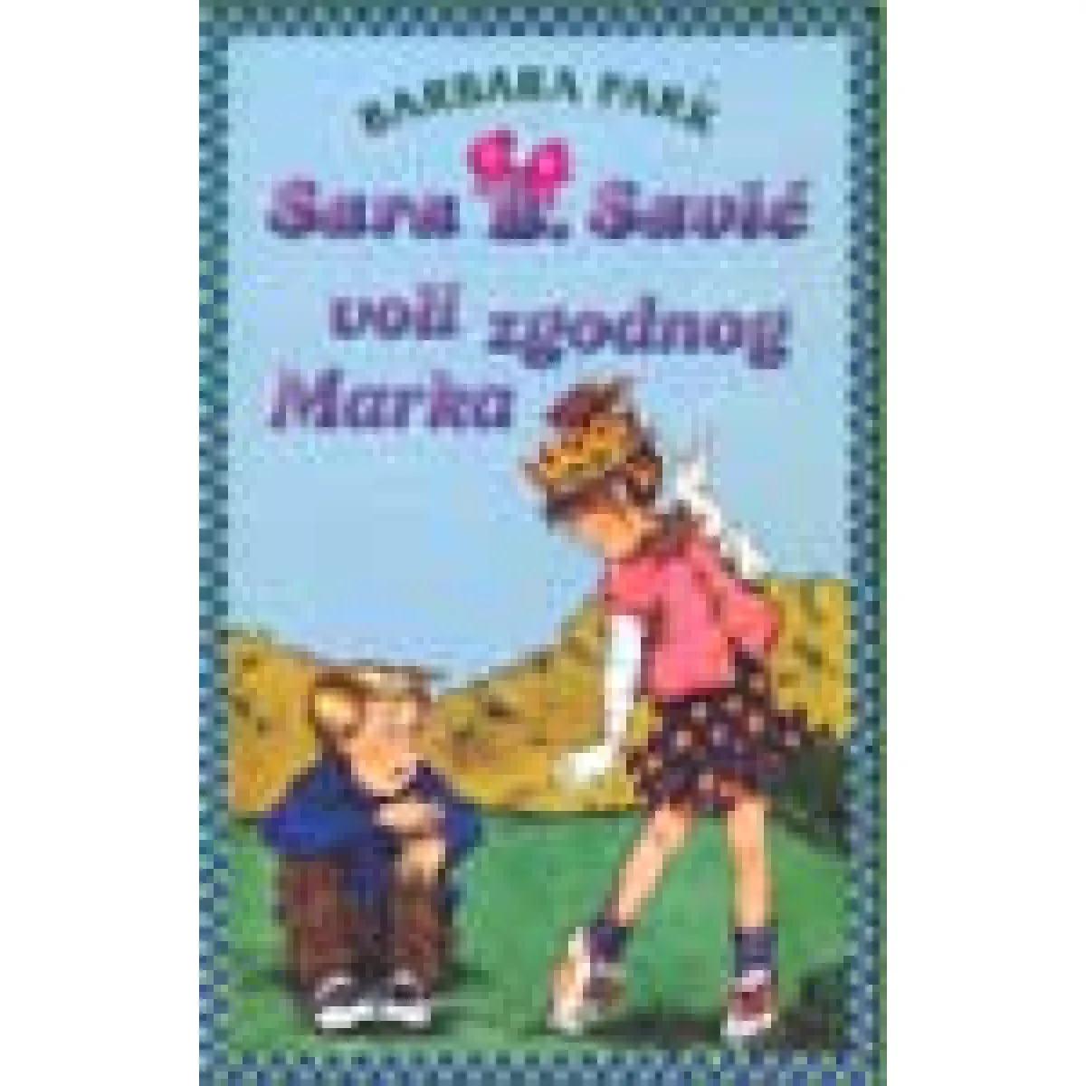 SARA B SAVIĆ VOLI ZGODNOG MARKA 