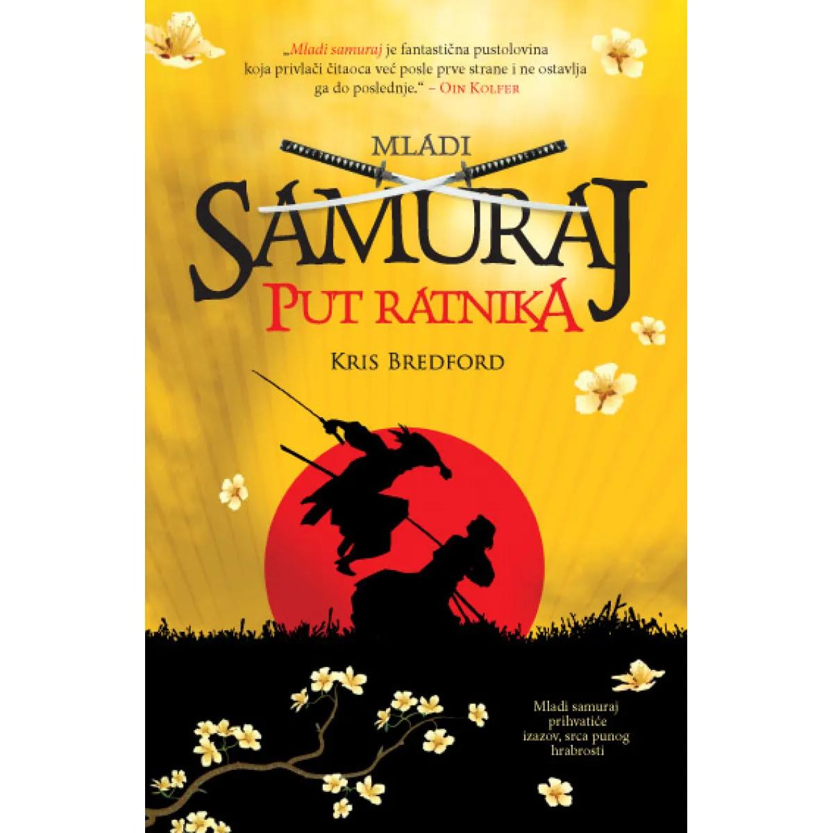 MLADI SAMURAJ I PUT RATNIKA 