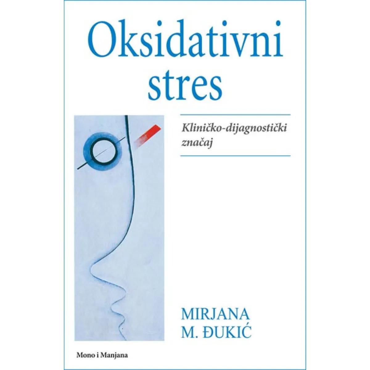 OKSIDATIVNI STRES KLINIČKO DIJAGNOSTIČKI ZNAČAJ 