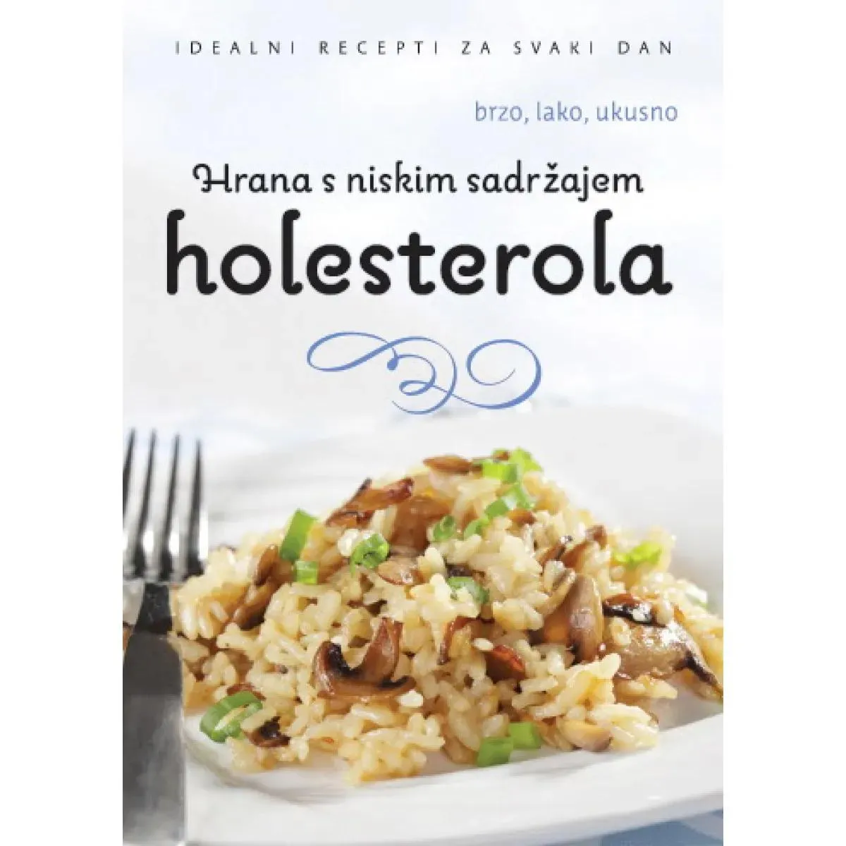 HRANA SA NISKIM SADRŽAJEM HOLESTEROLA 