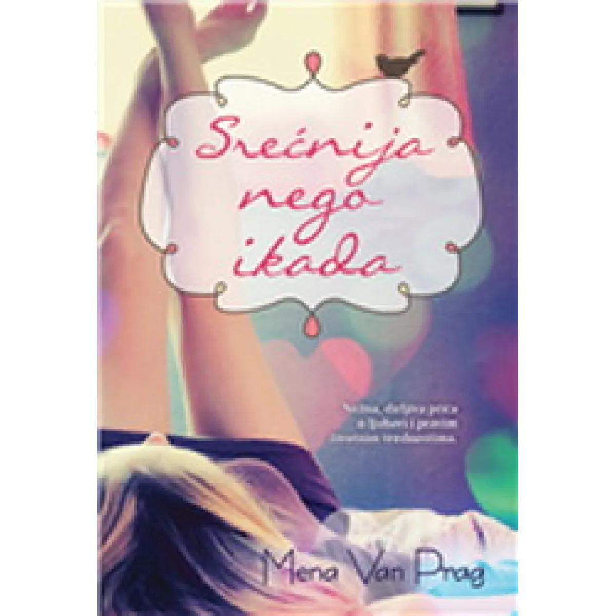 SREĆNIJA NEGO IKADA 