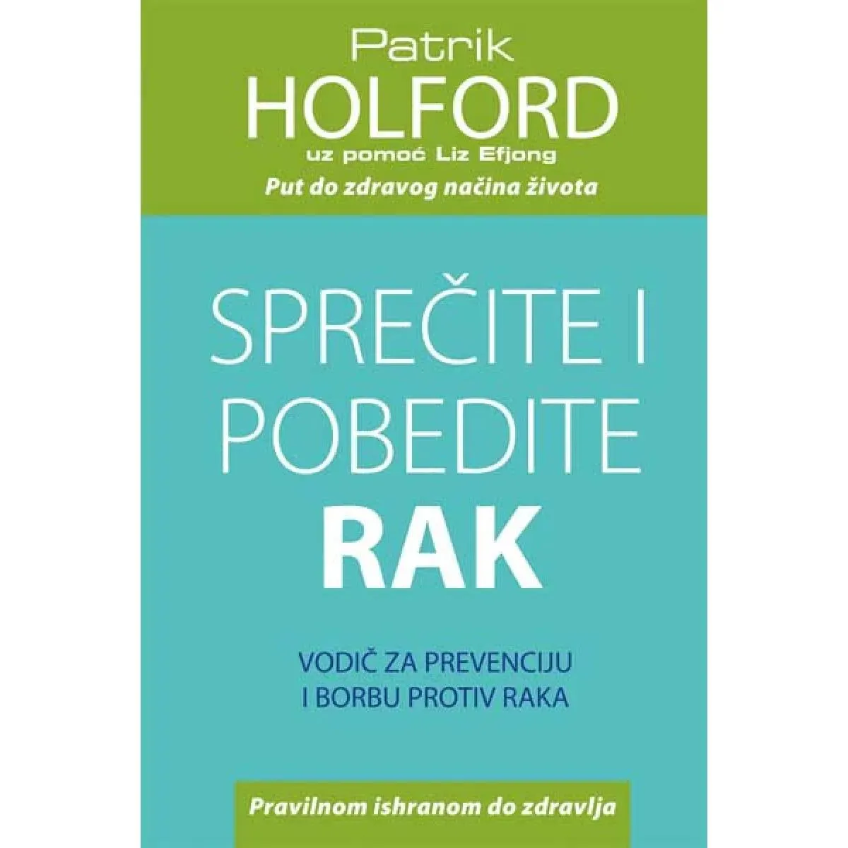 SPREČITE I POBEDITE RAK 