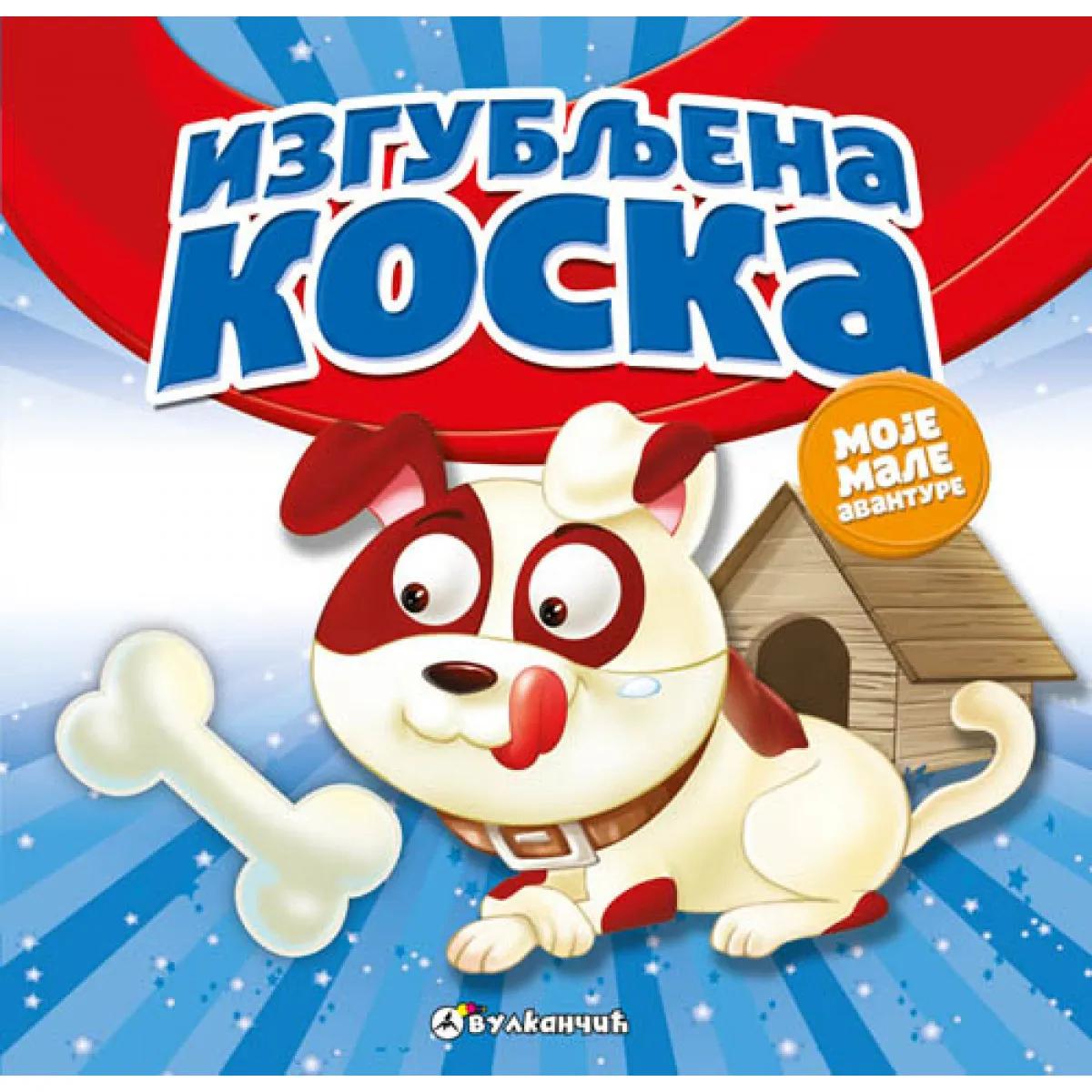 MOJE MALE AVANTURE IZGUBLJENA KOSKA 