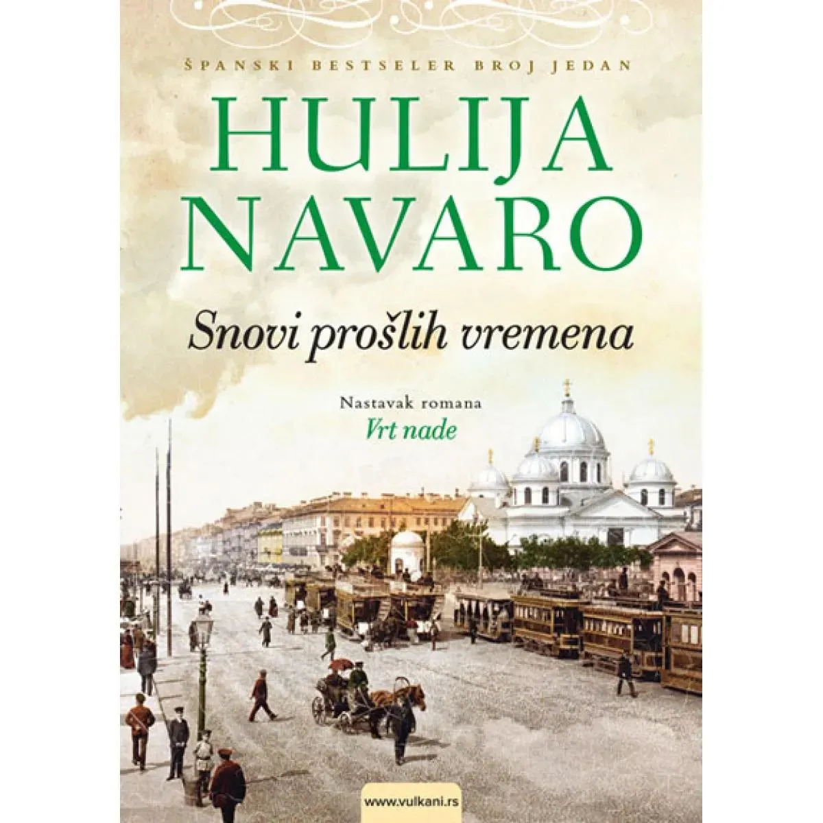 SNOVI PROŠLIH VREMENA 