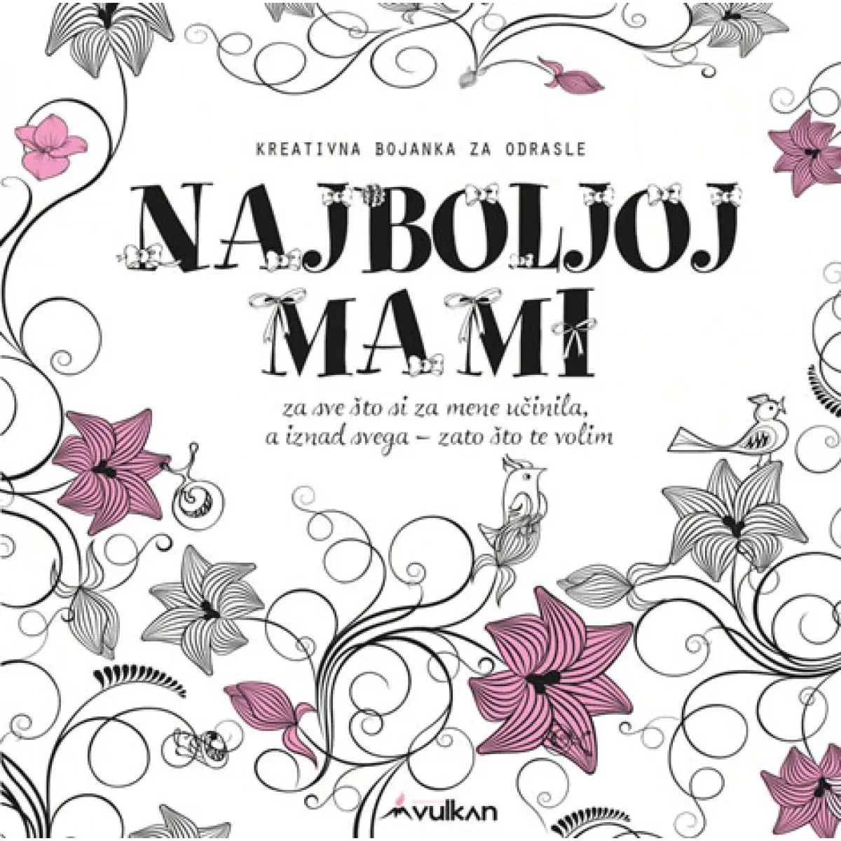 NAJBOLJOJ MAMI Kreativna bojanka za odrasle 