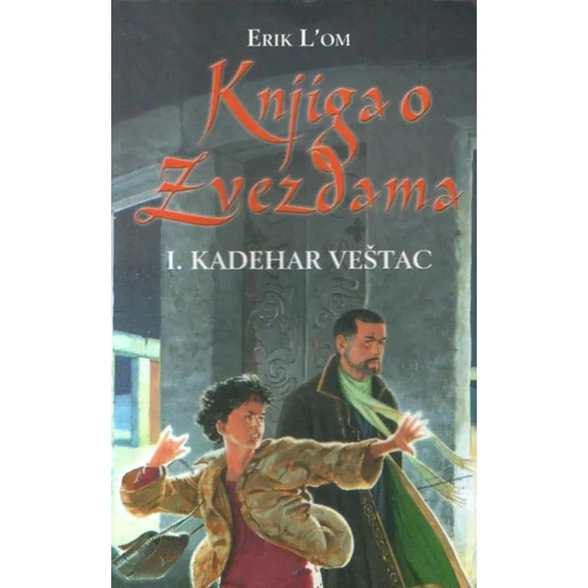 KNJIGA O ZVEZDAMA I DEO KADEHAR VEŠTAC 
