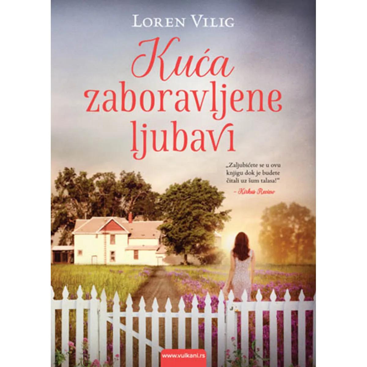 KUĆA ZABORAVLJENE LJUBAVI 