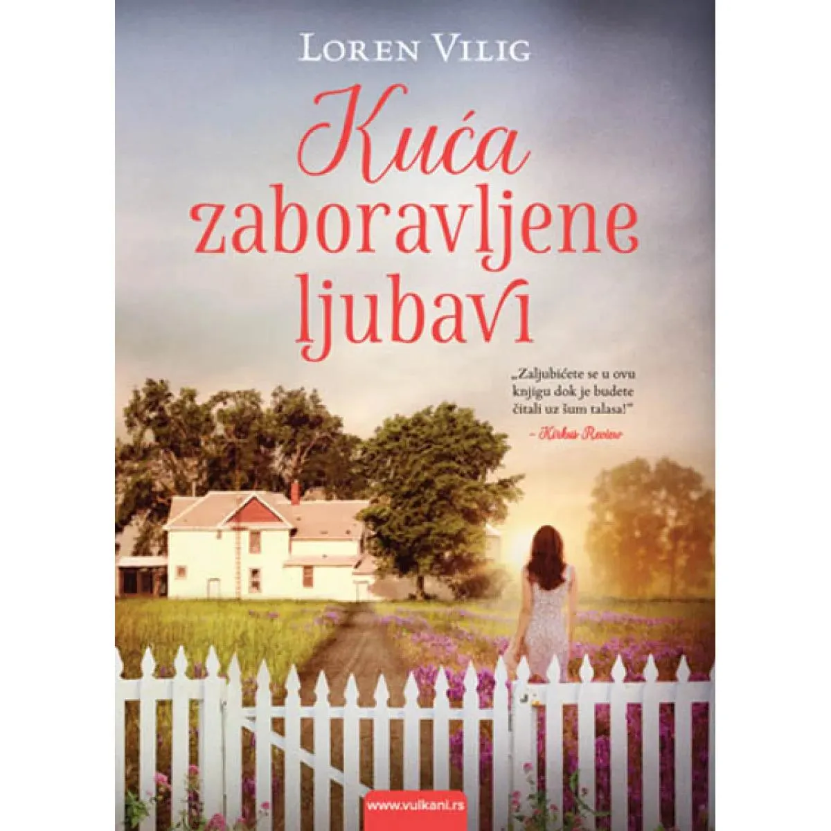 KUĆA ZABORAVLJENE LJUBAVI 