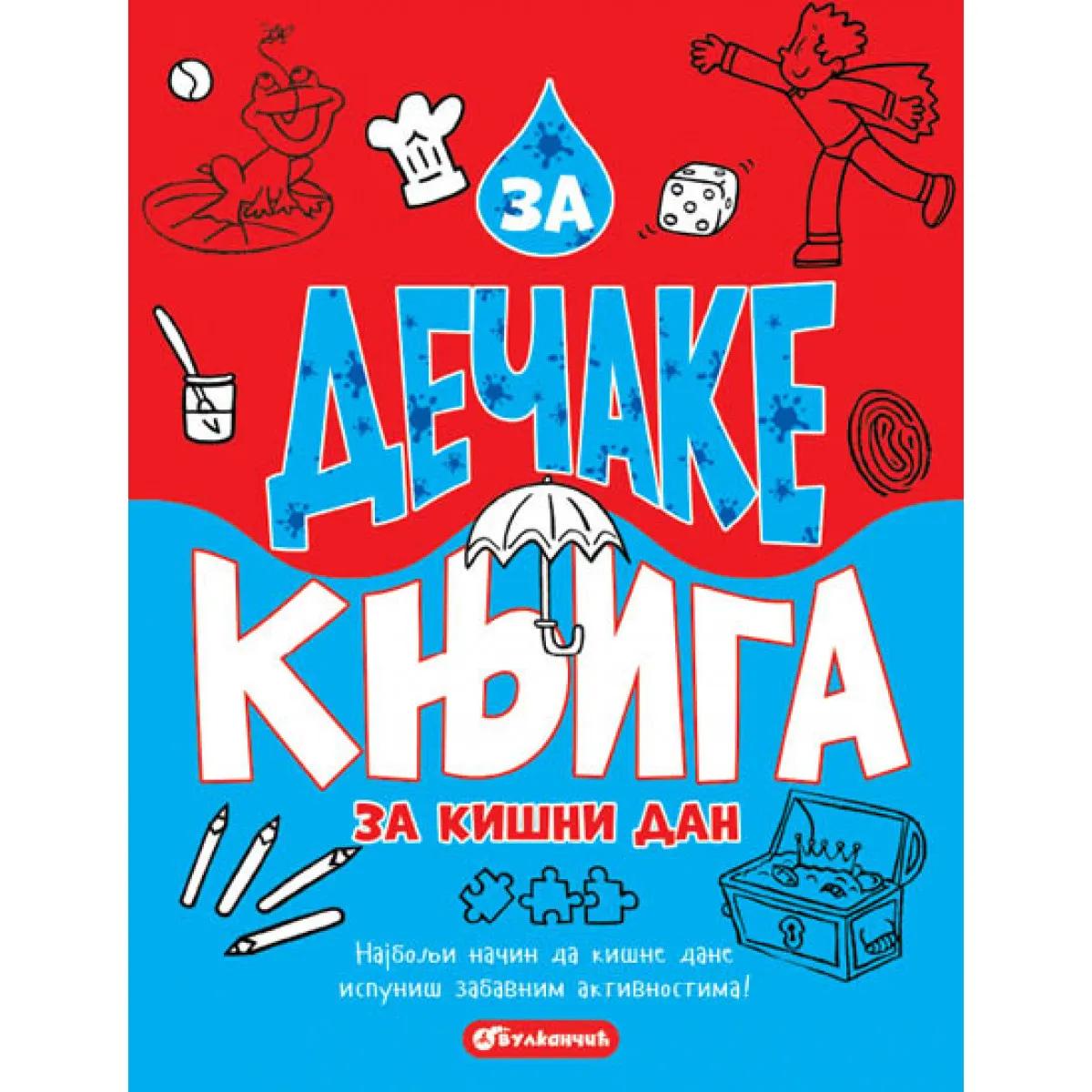 ZA DEČAKE KNJIGA ZA KIŠNI DAN 