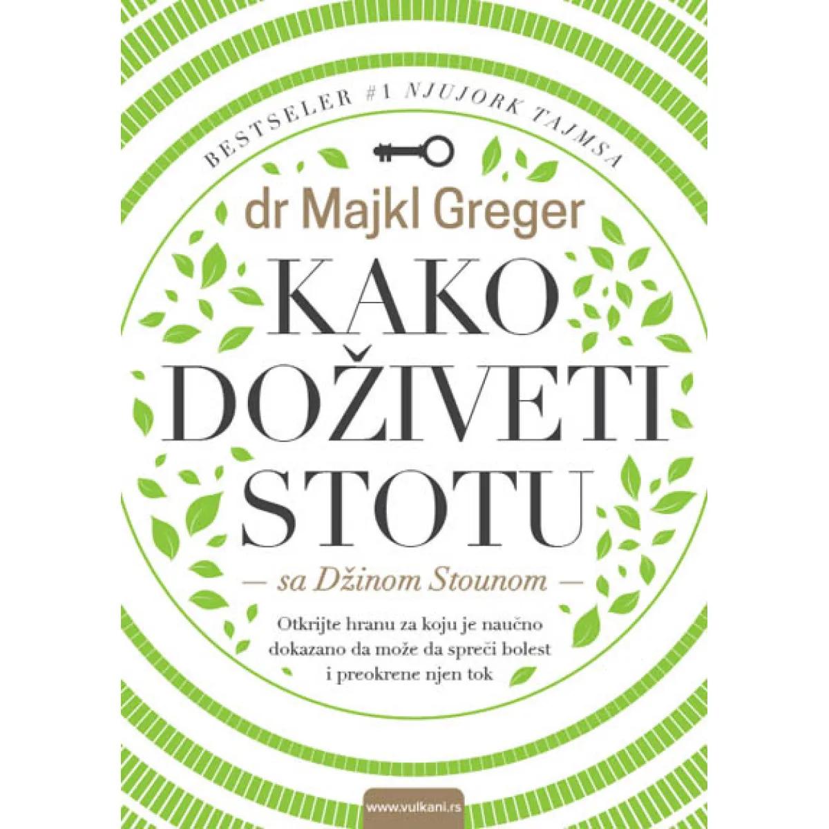 KAKO DOŽIVETI STOTU 