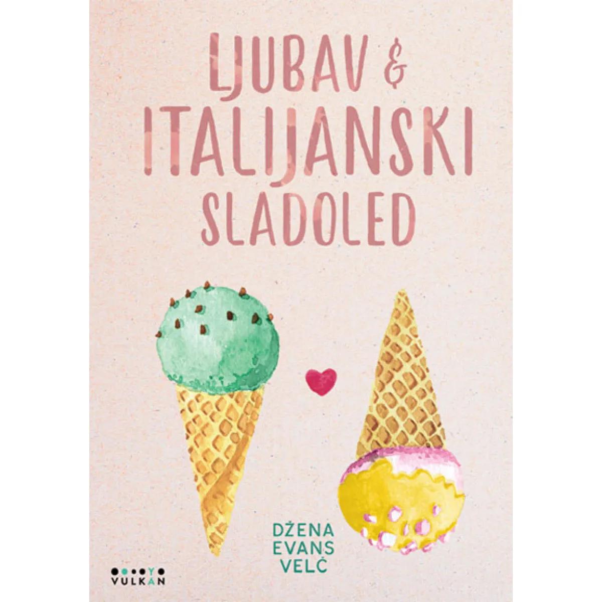 LJUBAV I ITALIJANSKI SLADOLED 