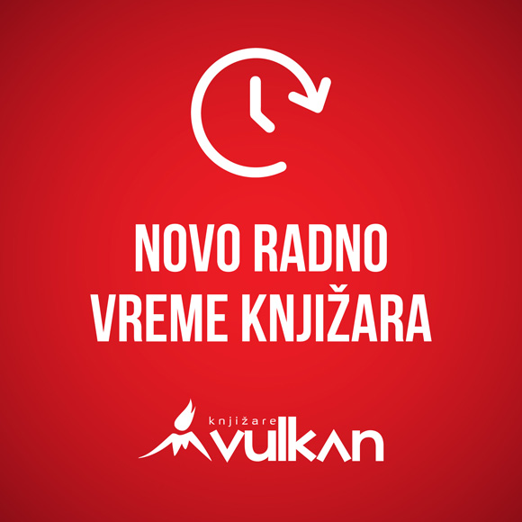 RADNO VREME KNJIŽARA Knjižare Vulkan