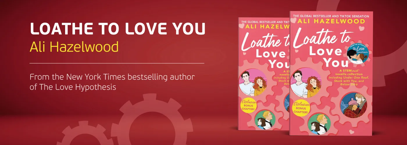 LOATHE TO LOVE YOU TikTok Hit - Ali Hazelwood