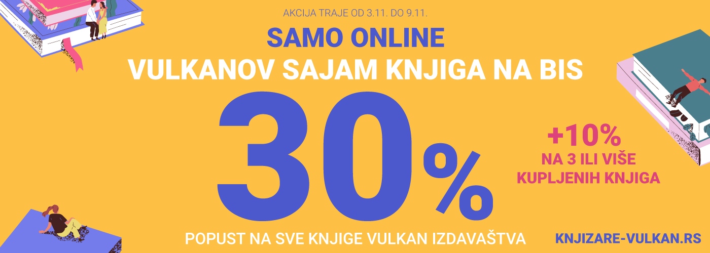 30+10% ONLINE popusta na SVE knjige Vulkan Izdavaštva