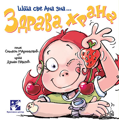 ZDRAVA HRANA ŠTA SVE ANA ZNA 