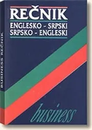 BUSINESS REČNIK ENGLESKO SRPSKI SRPSKO ENGLESKI 