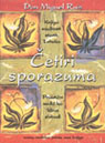ČETIRI SPORAZUMA KNJIGA MUDROSTI STARIH TOLTEKA 