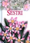 MOJOJ VOLJENOJ SESTRI 