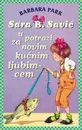 SARA B SAVIĆ U POTRAZI ZA NOVIM KUĆNIM LJUBIMCEM 