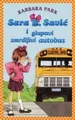 SARA B SAVIĆ I GLUPAVI SMRDLJIVI AUTOBUS 