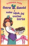 SARA B SAVIĆ I NEKA BLJAK  FUJ VOĆNA TORTA 
