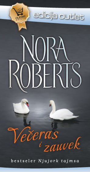 VEČERAS I ZAUVEK I DEO OUTLET 