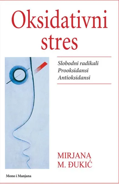 OKSIDATIVNI STRES SLOBODNI RADIKALI PROKSIDANSI