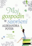 MOJ GOSPODIN SAVRŠENI 