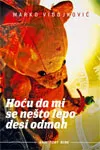 HOĆU DA MI SE NEŠTO LEPO DESI ODMAH 