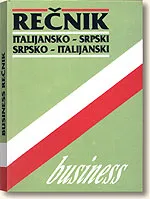 BIZNIS REČNIK ITALIJANSKO SRPSKI SRPSKO ITALIJANSKI 