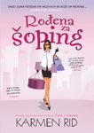 ROĐENA ZA ŠOPING 