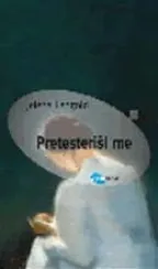 PRETESTERIŠI ME 