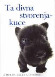 TA DIVNA STVORENJA KUCE 