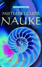MISTERIJE I ČUDA NAUKE 
