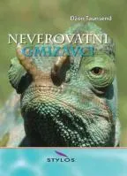 NEVEROVATNI GMIZAVCI 