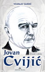 JOVAN CVIJIĆ ŽIVOT I DELO 