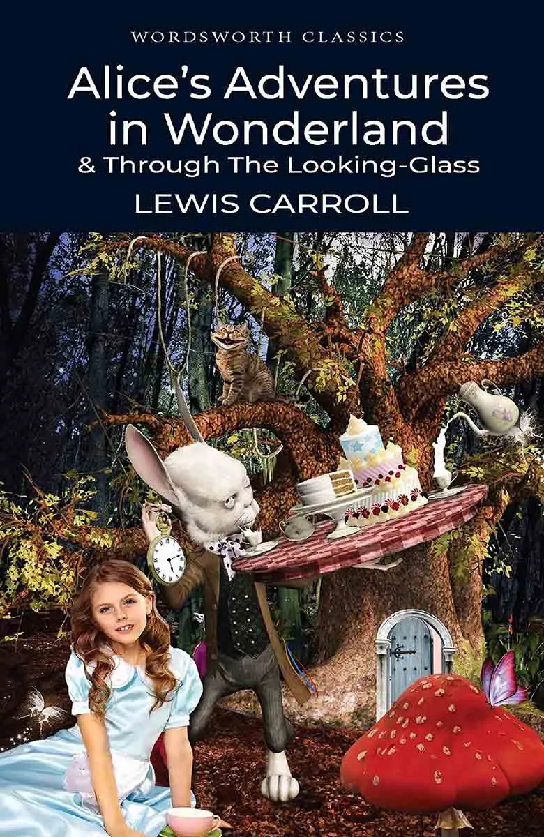 Alice's Adventures  in Wonderland & Through the Looking Glass 