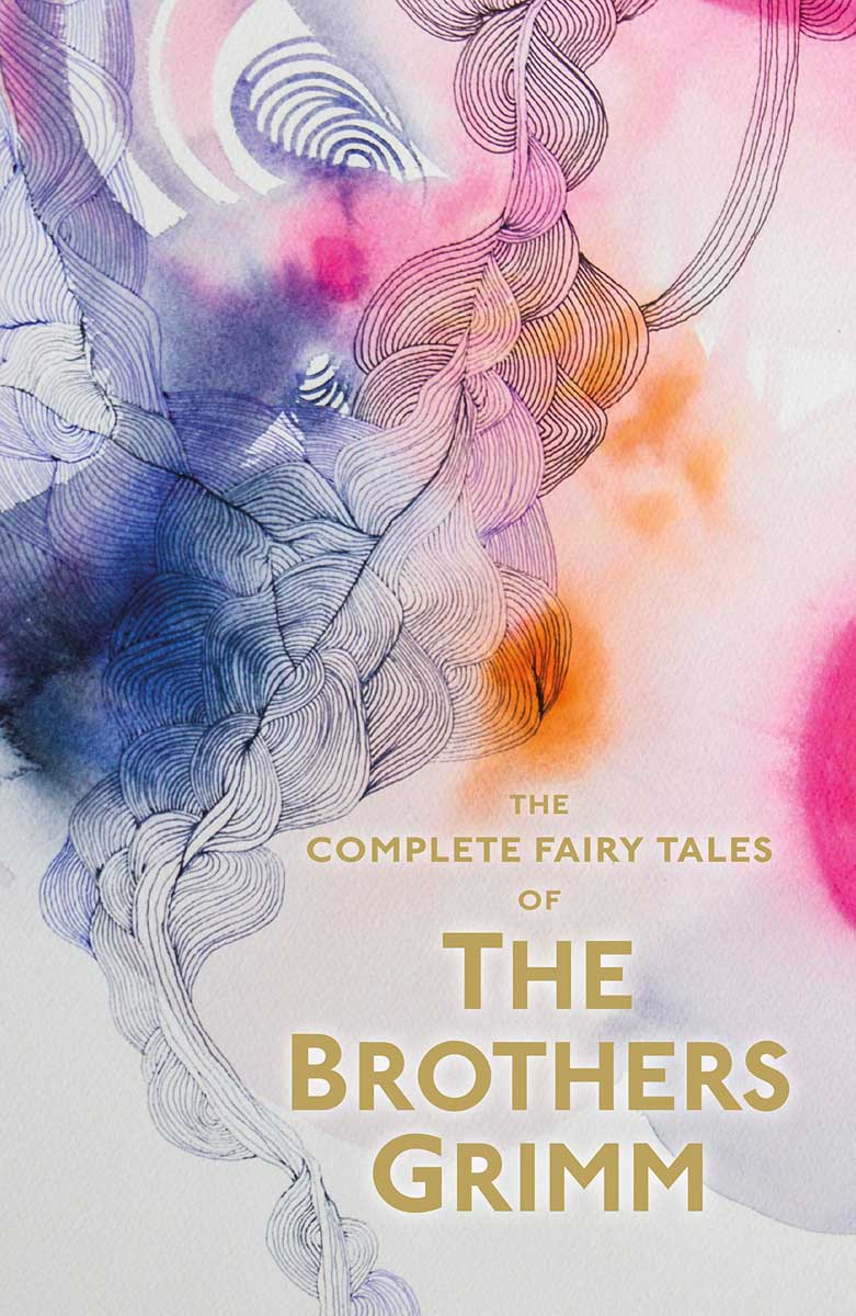 Complete Fairy Tales of the Brothes Grimm 