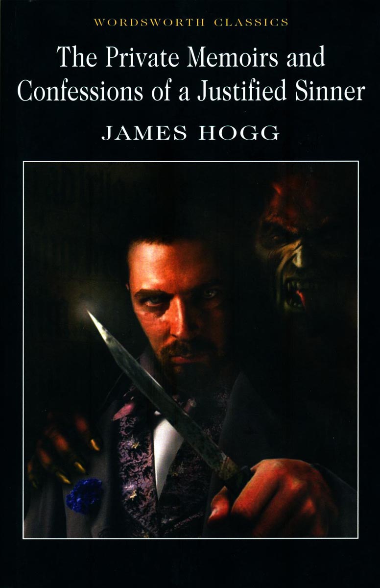 Private Memoirs & Confessions of a Justified Sinner 