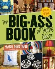 THE BIG ASS BOOK OF HOME DECOR 