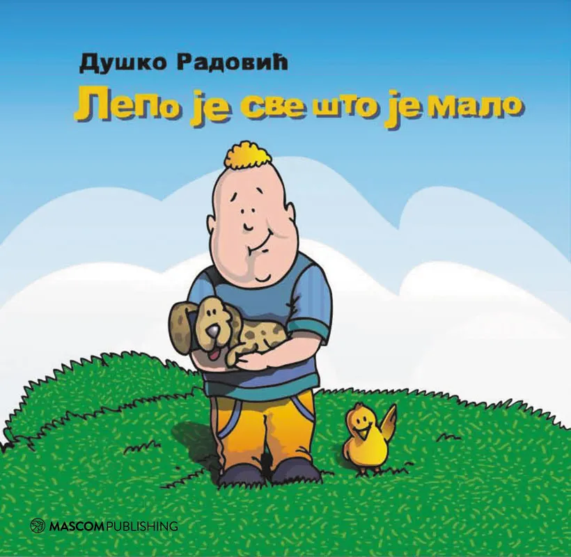 LEPO JE SVE ŠTO JE MALO 