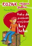 KAKO DA PREŽIVIM SVOJ ŽIVOT BEZ TEBE 