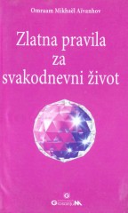 ZLATNA PRAVILA ZA SVAKODNEVNI ŽIVOT 