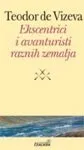 EKSCENTRICI I AVANTURISTI RAZNIH ZEMALJA 