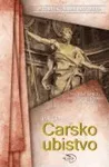 CARSKO UBISTVO 