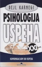 PSIHOLOGIJA USPEHA KOMUNIKACIJA DO USPEHA 
