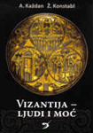 VIZANTIJA LJUDI I MOĆ 