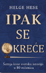 IPAK SE OKREĆE 